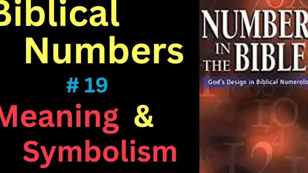 what does the number 19 mean biblically 1 what does the number 19 mean biblically