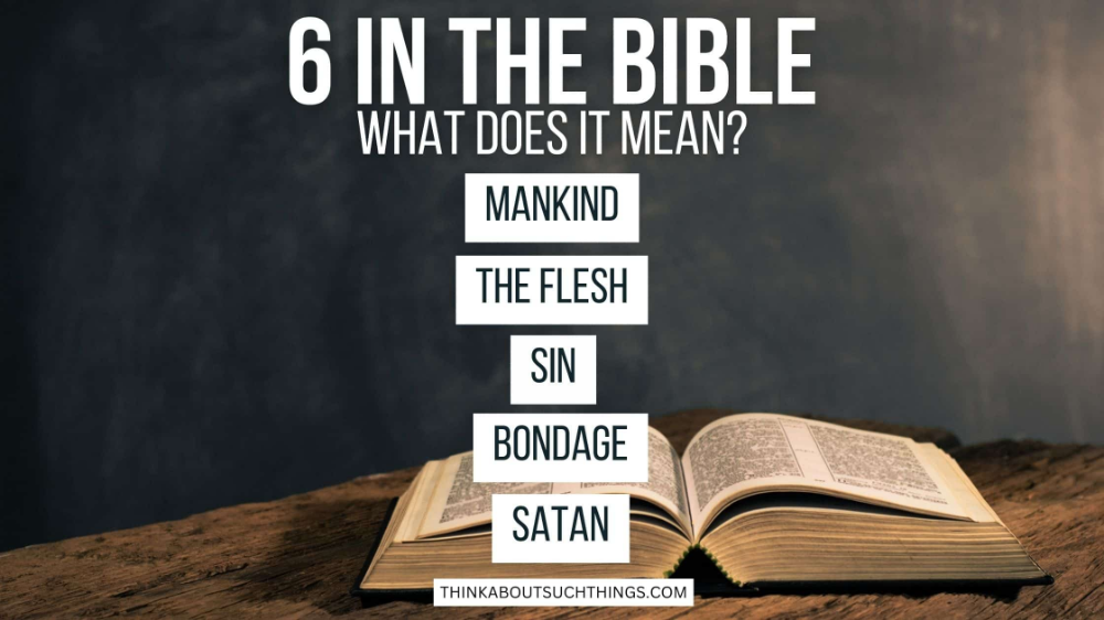 what is the biblical meaning of the number 6 3 what is the biblical meaning of the number 6