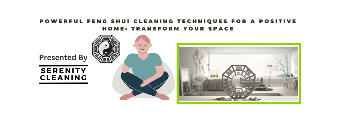 Feng Shui Cleaning Tips: Transform Your Space for Positive Energy 1 Feng Shui Cleaning Tips: Transform Your Space for Positive Energy