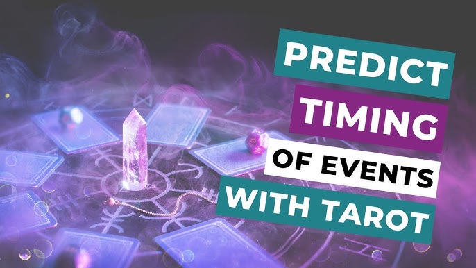 How to Use Tarot for Time Predictions: Interpreting Timing in Readings 2 How to Use Tarot for Time Predictions: Interpreting Timing in Readings