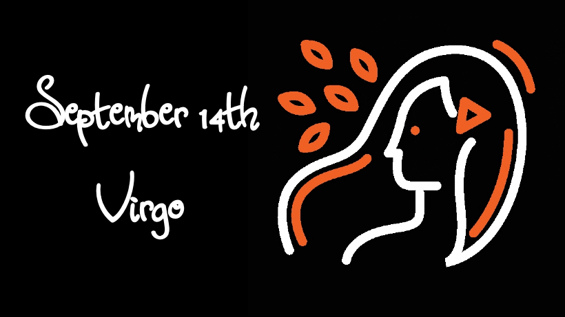 Born on September 14, 2007? Learn About Your Virgo Zodiac Sign 3 Born on September 14, 2007? Learn About Your Virgo Zodiac Sign