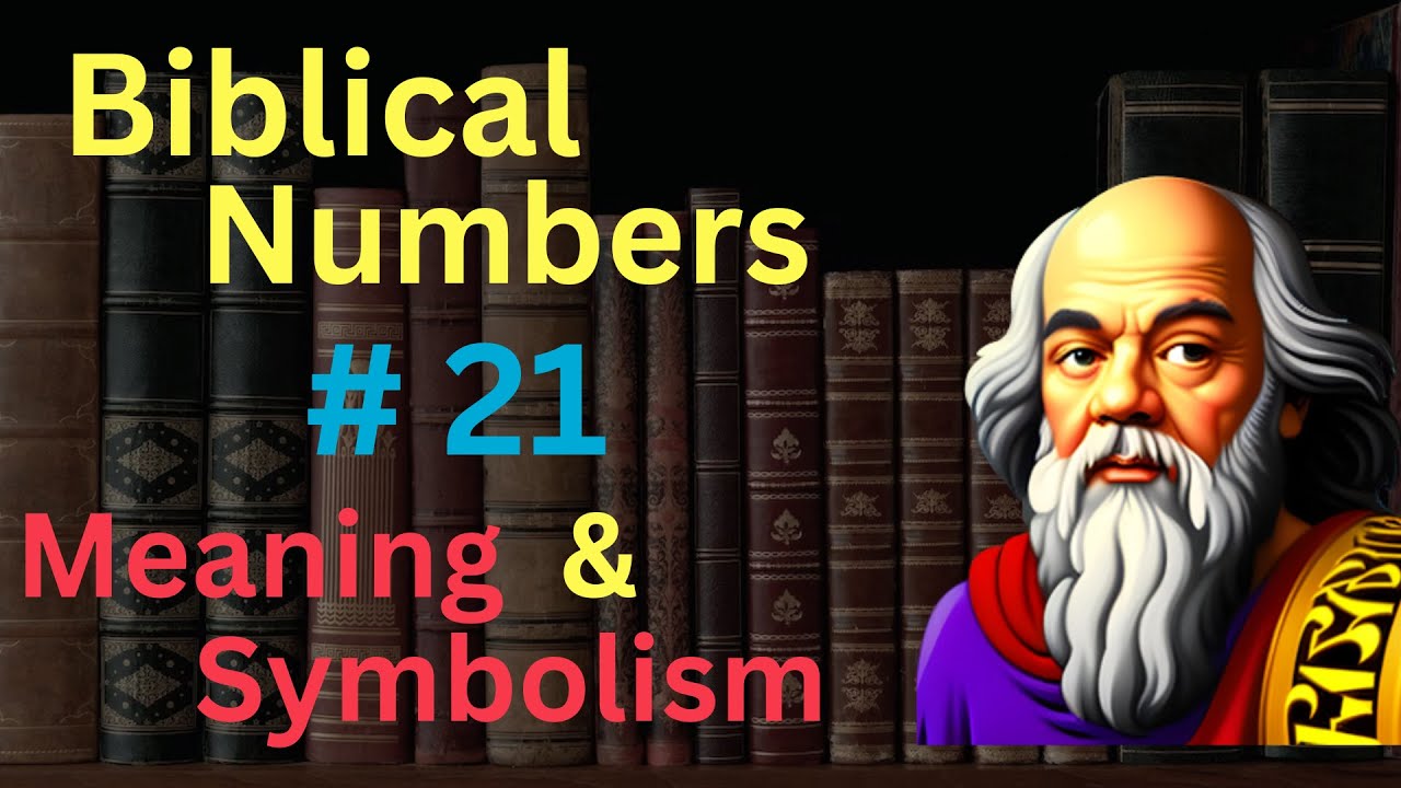 biblical meaning of the number 21 3 biblical meaning of the number 21