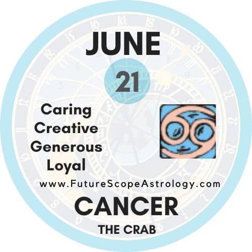 June 21 Birthday Astrology: Unveiling the Cancer Zodiac Sign Traits 2 June 21 Birthday Astrology: Unveiling the Cancer Zodiac Sign Traits