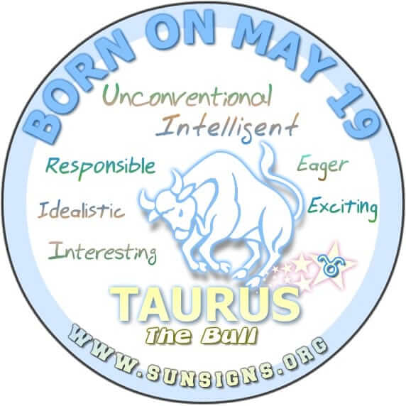 May 19 Zodiac Sign – Taurus Personality, Compatibility & Horoscope 1 May 19 Zodiac Sign – Taurus Personality, Compatibility & Horoscope