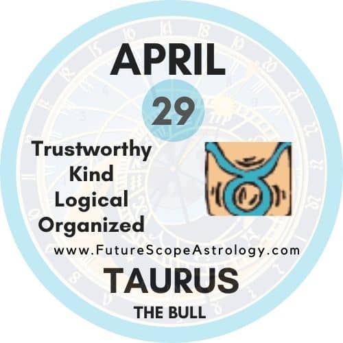 Taurus Born on April 29th: Your Personality Traits and Horoscope 2 Taurus Born on April 29th: Your Personality Traits and Horoscope