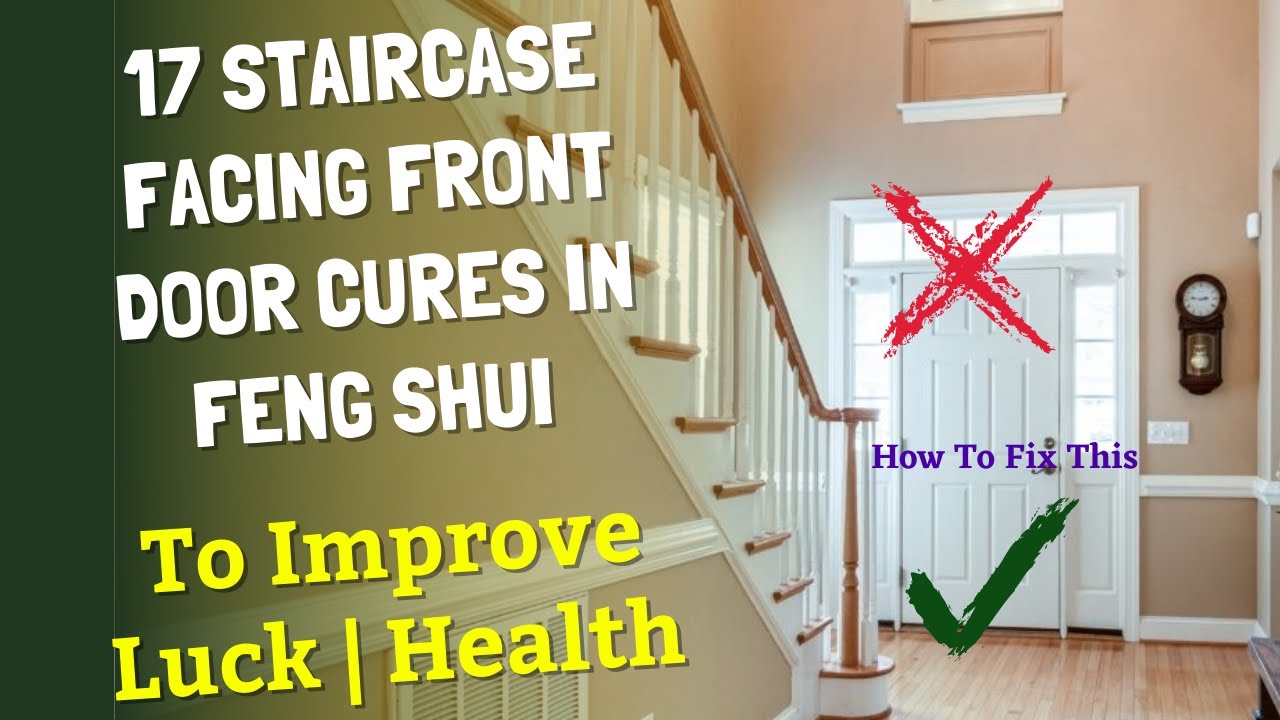 Door Facing Stairs Feng Shui: Good or Bad? Tips & Solutions 1 Door Facing Stairs Feng Shui: Good or Bad? Tips & Solutions