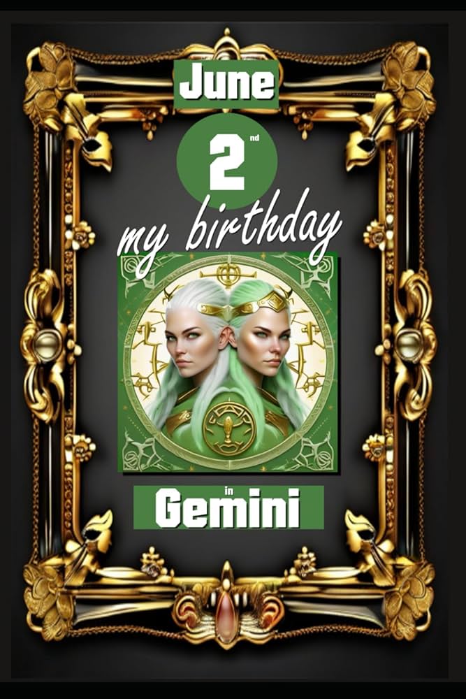 What Your June 2nd Birthday Horoscope Reveals About Your Gemini Zodiac 3 What Your June 2nd Birthday Horoscope Reveals About Your Gemini Zodiac