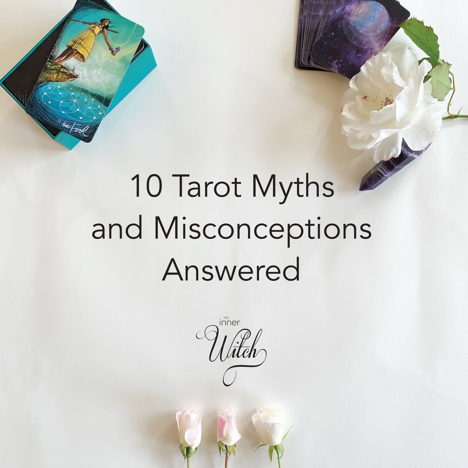 10 Common Tarot Myths Debunked: Essential Facts You Should Know 2 10 Common Tarot Myths Debunked: Essential Facts You Should Know