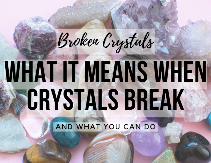 What does it mean when crystals breaking meaning(simple tips to understand) 1 What does it mean when crystals breaking meaning(simple tips to understand)