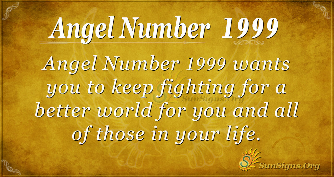 1999 angel number twin flame 1 1999 angel number twin flame