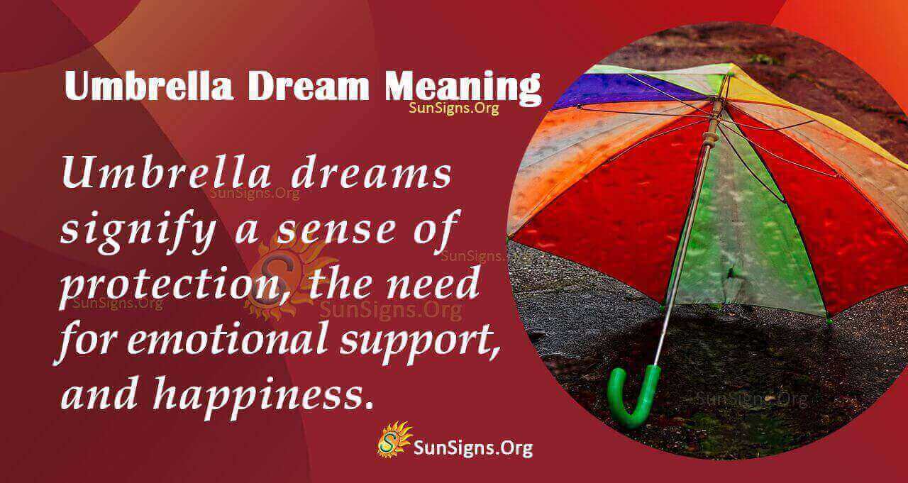 What Does It Mean When You Dream About Umbrellas? Find Out the Surprising Truth About Your Dream Meaning of Umbrella! 1 What Does It Mean When You Dream About Umbrellas? Find Out the Surprising Truth About Your Dream Meaning of Umbrella!
