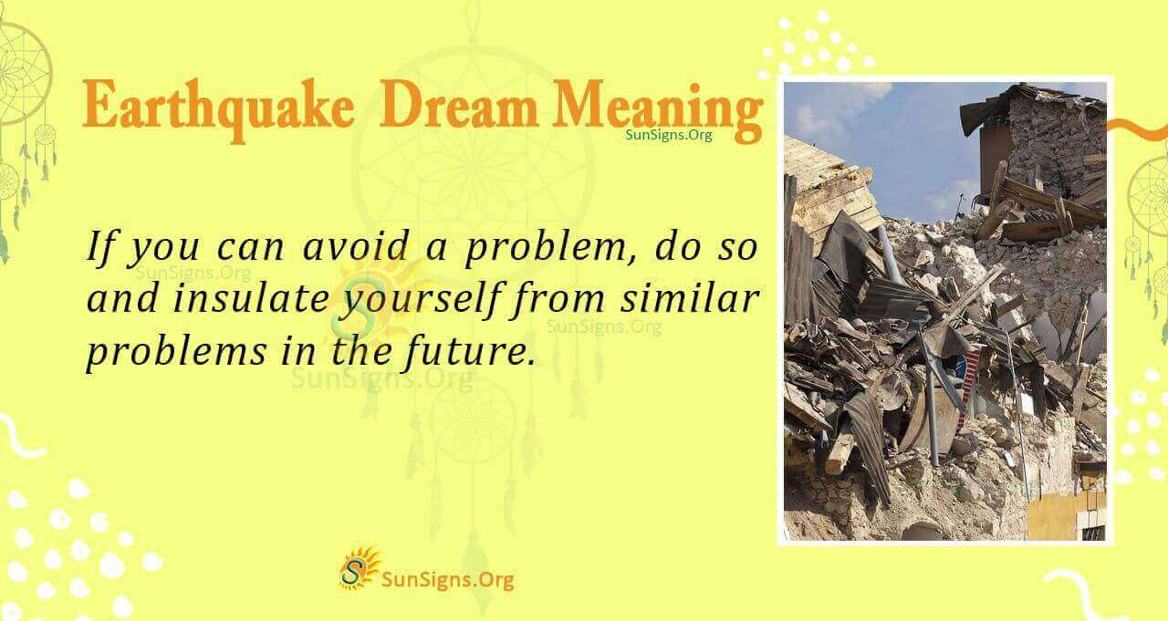 Whats the meaning of surviving earthquake in dream? Get the answer here. 1 Whats the meaning of surviving earthquake in dream? Get the answer here.