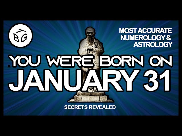 January 31 Birthday Horoscope: Are You an Aquarius? Heres What to Expect. 2 January 31 Birthday Horoscope: Are You an Aquarius? Heres What to Expect.