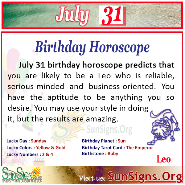 July 31st Birthday Horoscope: What Your Zodiac Sign Says About You 3 July 31st Birthday Horoscope: What Your Zodiac Sign Says About You