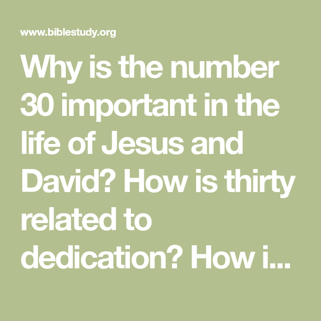 meaning of the number 30 in the bible 1 meaning of the number 30 in the bible