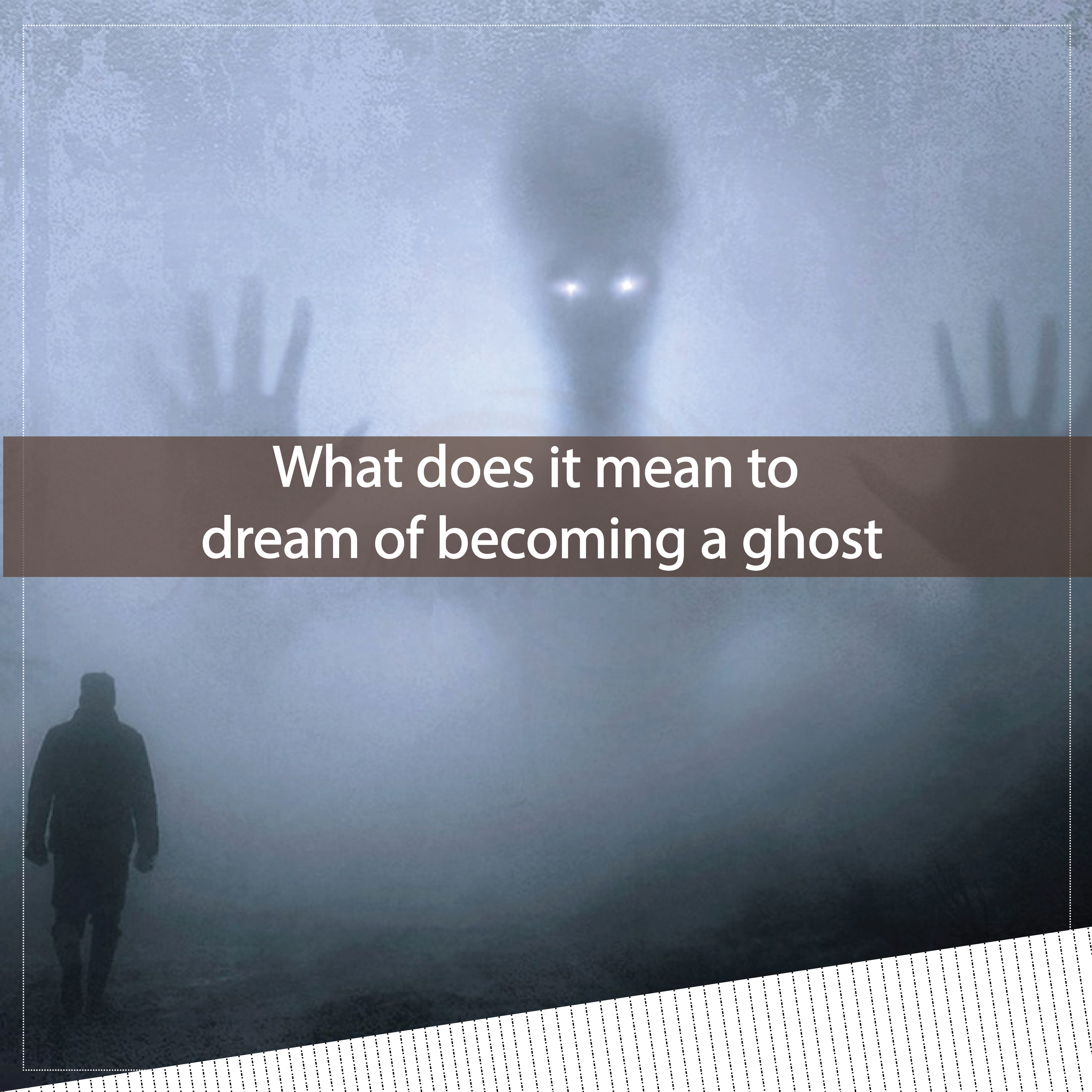 Ghost Dream Meaning: Heres What It Means When You See Ghosts in Dreams! 3 Ghost Dream Meaning: Heres What It Means When You See Ghosts in Dreams!
