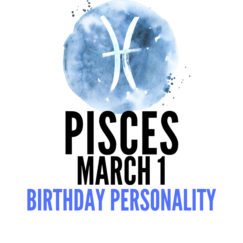 Curious About Your March 1 Horoscope? Find Out Your Traits Here 2 Curious About Your March 1 Horoscope? Find Out Your Traits Here