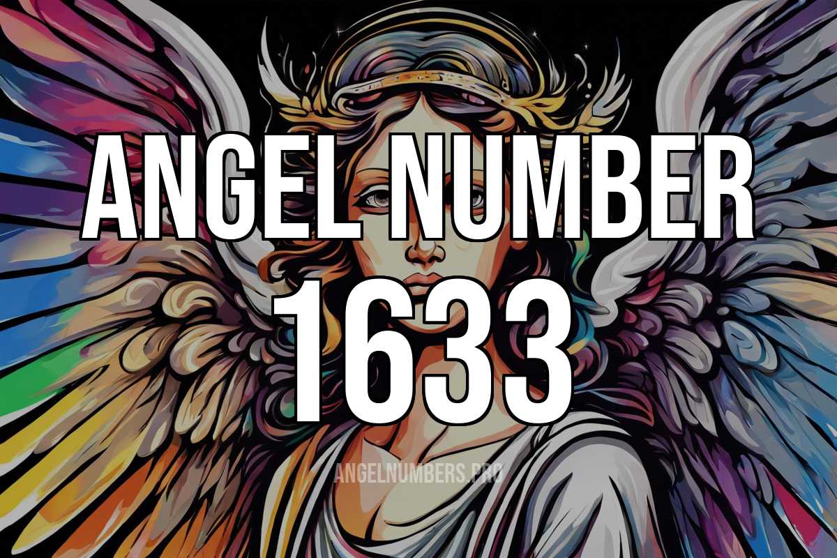 1633 angel number meaning 2 1633 angel number meaning
