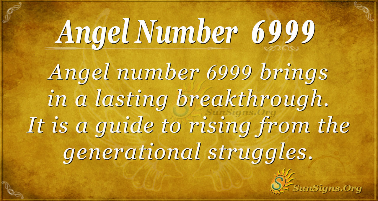 6999 angel number 1 6999 angel number
