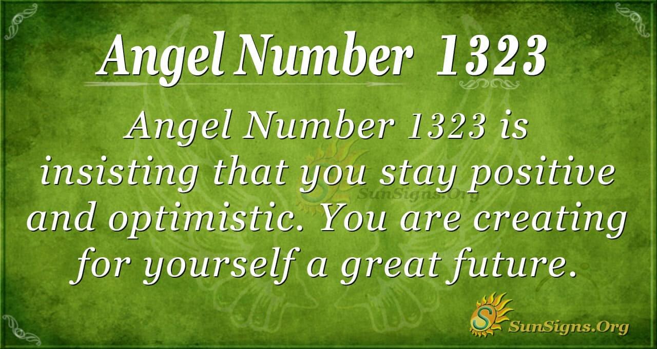 1323 angel number meaning 1 1323 angel number meaning