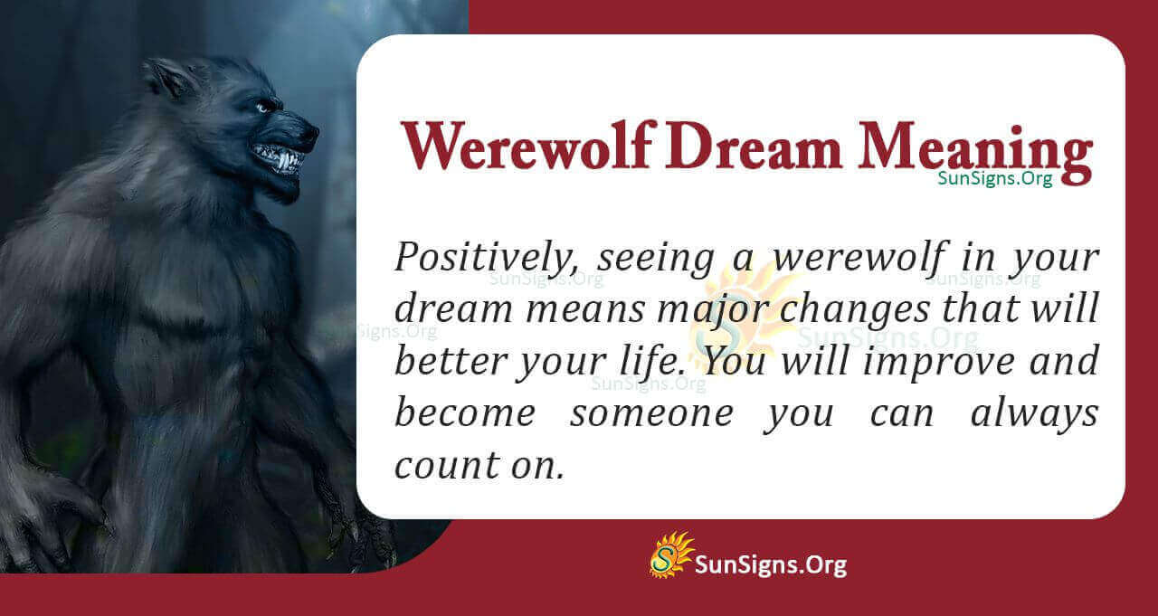 Dreams of Werewolves? What Does Werewolf Dream Meaning Actually Mean? 2 Dreams of Werewolves? What Does Werewolf Dream Meaning Actually Mean?