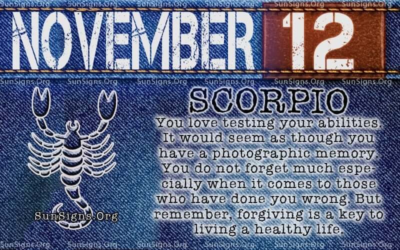 What to Expect if Your Zodiac Sign is 12 Nov Scorpio? 2 What to Expect if Your Zodiac Sign is 12 Nov Scorpio?