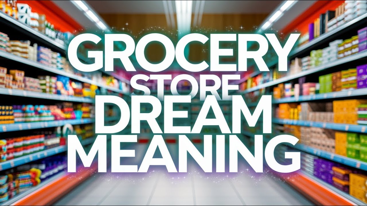 Dream Meaning of Grocery Store: Unlock the Secrets Behind This Common Dream Theme. 1 Dream Meaning of Grocery Store: Unlock the Secrets Behind This Common Dream Theme.