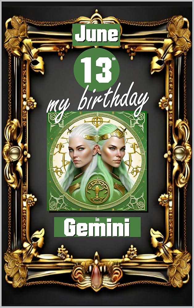 June 13th Birthday Horoscope: Discover Your Strengths and Weaknesses 1 June 13th Birthday Horoscope: Discover Your Strengths and Weaknesses